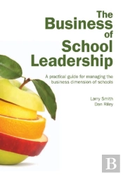 The Business Of School Leadership
