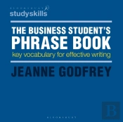 The Business Student'S Phrase Book