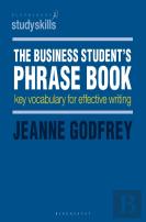 The Business Student'S Phrase Book