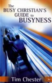 The Busy Christian'S Guide To Busyness