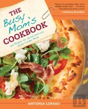The Busy Mom'S Cookbook