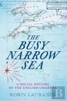 The Busy Narrow Sea