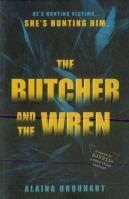 The Butcher And The Wren