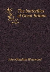 The Butterflies Of Great Britain