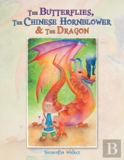 The Butterflies, The Chinese Hornblower & The Dragon