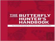 The Butterfly Hunter'S Handbook