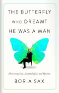 The Butterfly Who Dreamt He Was A Man