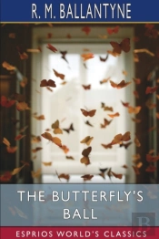 The Butterfly'S Ball  Esprios Classics