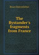The Bystander'S Fragments From France