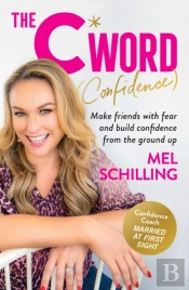The C Word (Confidence)