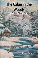 The Cabin In The Woods And Other Short Stories