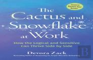 The Cactus And Snowflake At Work