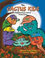 The Cactus Kids Neighborhood Patrol Unde