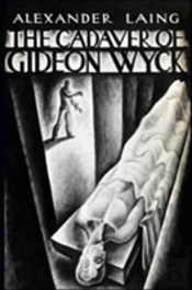The Cadaver Of Gideon Wyck