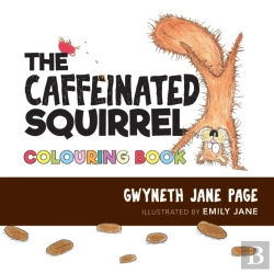 Bertrand.pt - The Caffeinated Squirrel - Colouring Book