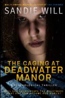 The Caging At Deadwater Manor