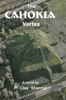 The Cahokia Vortex