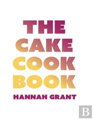 The Cake Cookbook