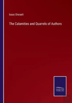 Bertrand.pt - The Calamities And Quarrels Of Authors