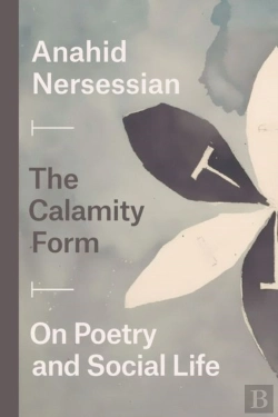 Bertrand.pt - The Calamity Form Â€“ On Poetry And Social Life