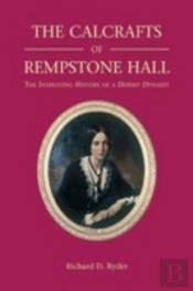 The Calcrafts Of Rempstone Hall