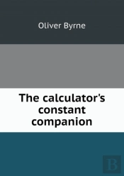 The Calculator'S Constant Companion