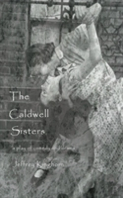 Bertrand.pt - The Caldwell Sisters  A Play