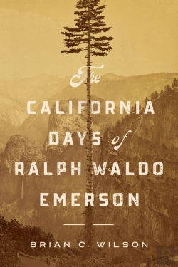Bertrand.pt - The California Days Of Ralph Waldo Emerson