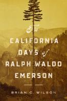 The California Days Of Ralph Waldo Emerson