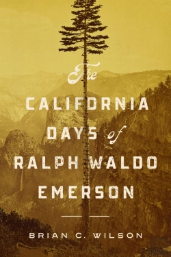 Bertrand.pt - The California Days Of Ralph Waldo Emerson