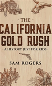 The California Gold Rush