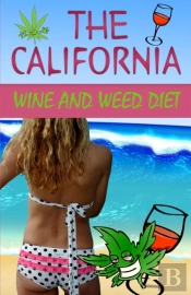 The California Wine And Weed Diet