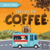 The Call For Coffee