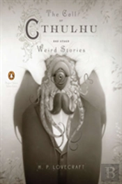 The Call Of Cthulhu And Other Weird Stories (Penguin Classics Deluxe Edition)