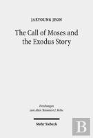The Call Of Moses And The Exodus Story