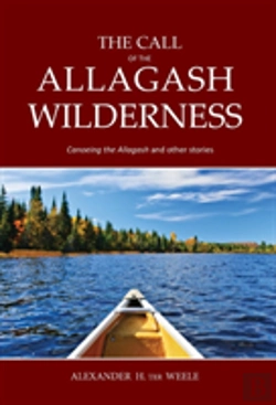 Bertrand.pt - The Call Of The Allagash Wilderness