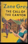 The Call Of The Canyon Annotated
