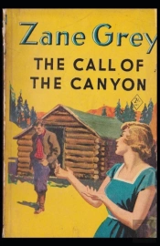 The Call Of The Canyon Annotated