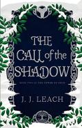 The Call Of The Shadow