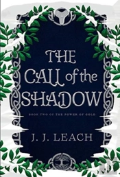 The Call Of The Shadow