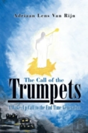 The Call Of The Trumpets: A Wake-Up Call
