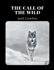 The Call Of The Wild By Jack London