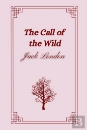 The Call Of The Wild By Jack London