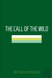 The Call Of The Wild By Jack London