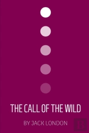 The Call Of The Wild By Jack London