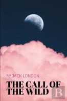 The Call Of The Wild By Jack London