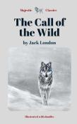 The Call Of The Wild By Jack London (Majestic Classics / Illustrated With Doodles)