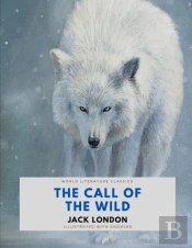 The Call Of The Wild / Jack London / World Literature Classics / Illustrated With Doodles