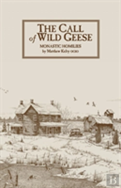 Bertrand.pt - The Call Of Wild Geese: More Sermons In A Monastery