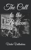 The Call To The Broken
